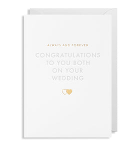 Cream card with gold foiling, always and forever congratulations to you both on your wedding card